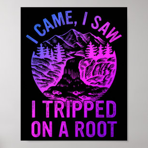 Marvin Mickelson Design Co. I Came I Saw I Tripped Poster