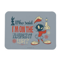 MARVIN THE MARTIAN™- I'm On The Naughty List?