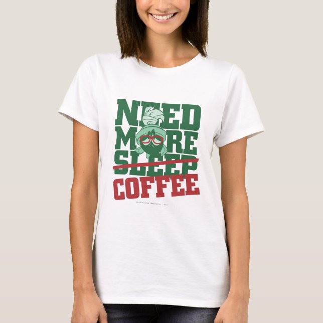 MARVIN THE MARTIAN™ - Need More Coffee T-Shirt (Front)