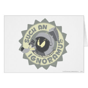 MARVIN THE MARTIAN™ Such An Ignoramus