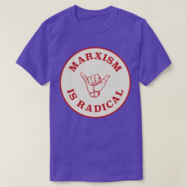 Marxism Is Radical T-Shirt (Design Front)