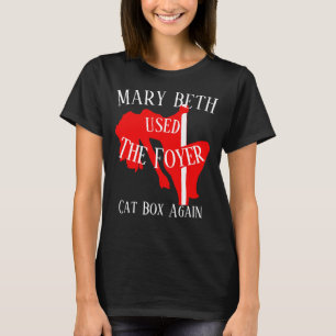 MARY BETH used the Foyer Cat Box Again T-Shirt