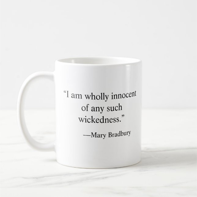 Mary Bradbury witch trial quote: wholly innocent Coffee Mug (Left)