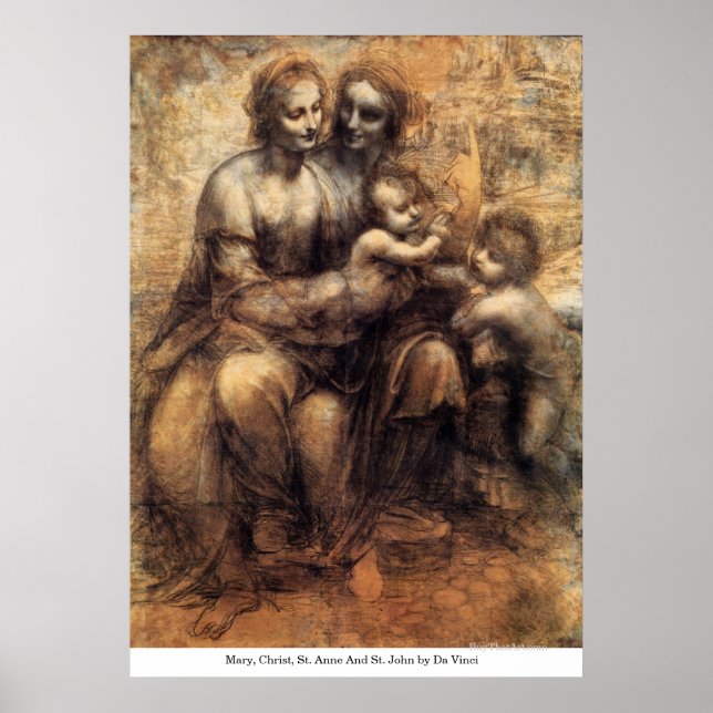 Mary, Christ, St. Anne And St. John by Da Vinci Poster (Front)