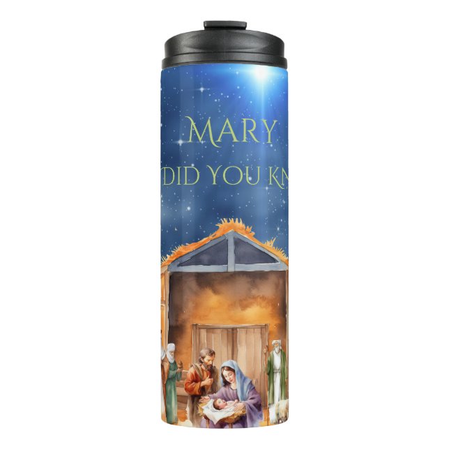 Mary Did You Know Nativity Tumbler  (Front)