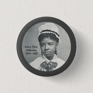 Mary Eliza Mahoney First Black Nurse RN 3 Cm Round Badge