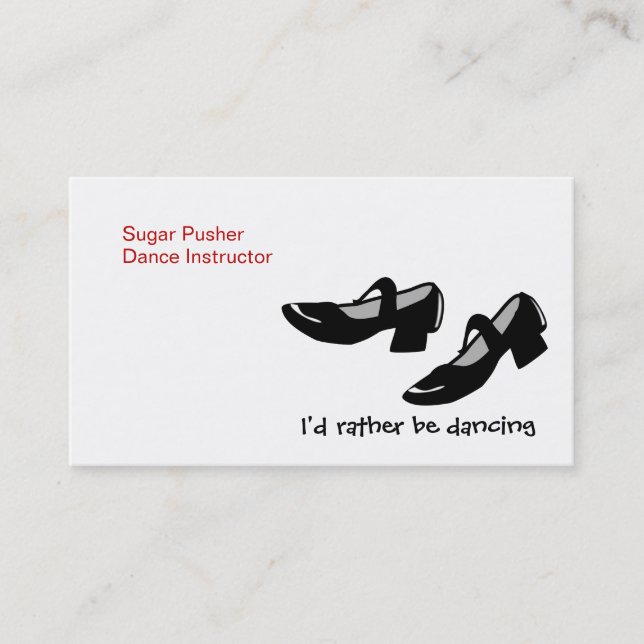 Mary Janes Dance Shoes Id Rather Be Dancing Business Card (Front)