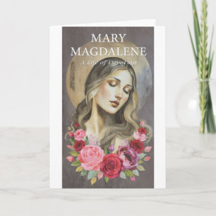 MARY MAGDALENE A LIFE OF DEVOTION CARD