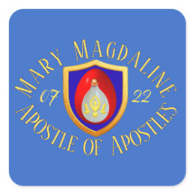 Mary Magdaline Apostle of Apostles 07/22 Feast Day