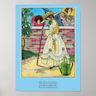 Mary Mary Quite Contrary How Does Your Garden Grow Poster