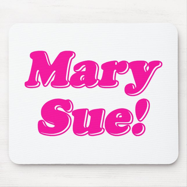 Mary Sue! Mouse Pad (Front)