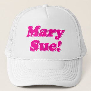 Mary Sue! Trucker Hat