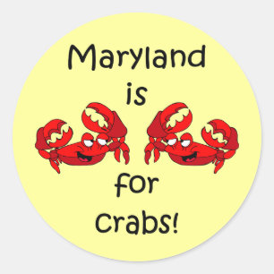 Maryland is for Crabs Classic Round Sticker