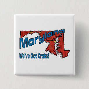 Maryland MD US Motto ~ We've Got Crabs 15 Cm Square Badge