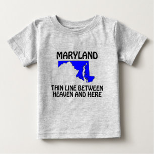 Maryland - Thin Line Between Heaven and Here Baby T-Shirt
