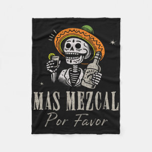 Mas Mezcal Por Favour Funny Cinco De Mayo Bartende Fleece Blanket