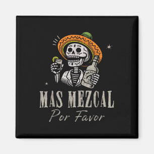 Mas Mezcal Por Favour Funny Cinco De Mayo Bartende Magnet