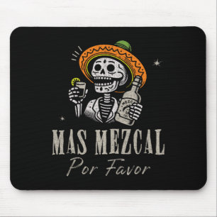 Mas Mezcal Por Favour Funny Cinco De Mayo Rtender Mouse Pad