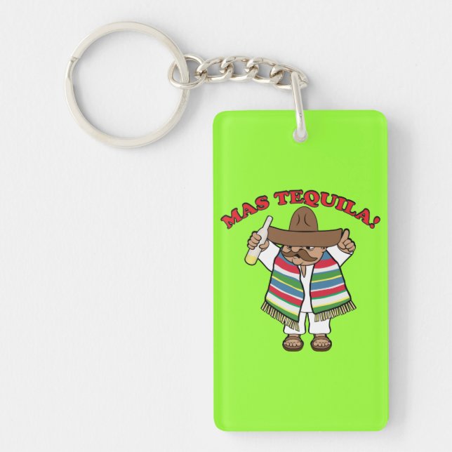 Mas Tequila! Key Ring (Front)