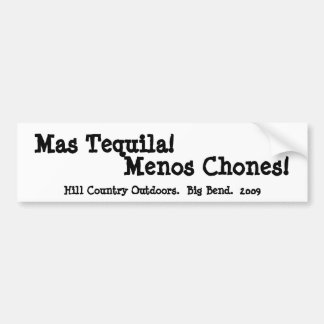 Mas Tequila Menos Chones Bumper Sticker
