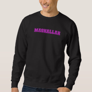 Mashallah Sweatshirt