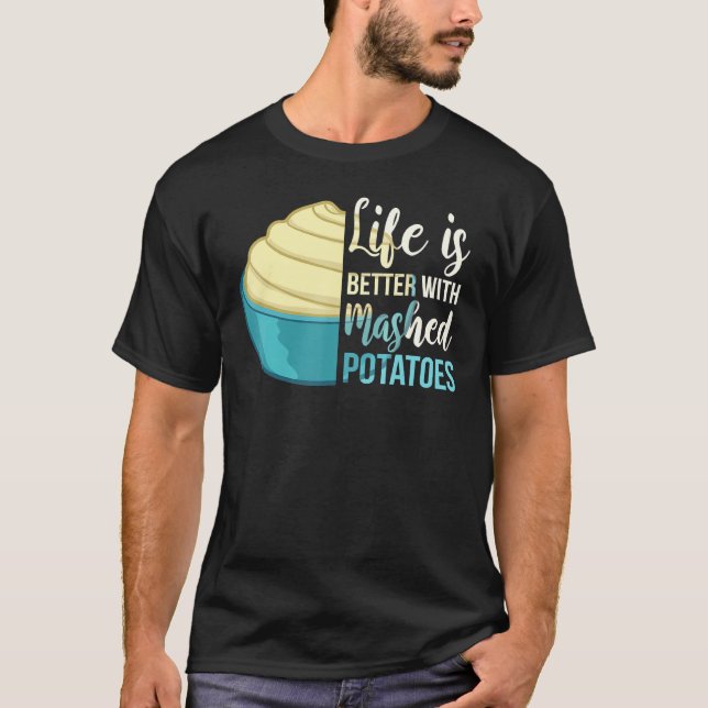 Mashed Potato Recipe Garlic Smashed T-Shirt (Front)