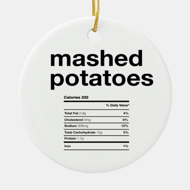 Mashed Potatoes Nutrition Information Ceramic Ornament (Front)