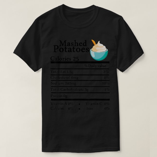 Mashed Potatoes Nutrition Thanksgiving Costume Foo T-Shirt (Design Front)