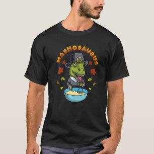 Mashosaurus Dinosaur Mashing Potatoes Thanksgiving T-Shirt