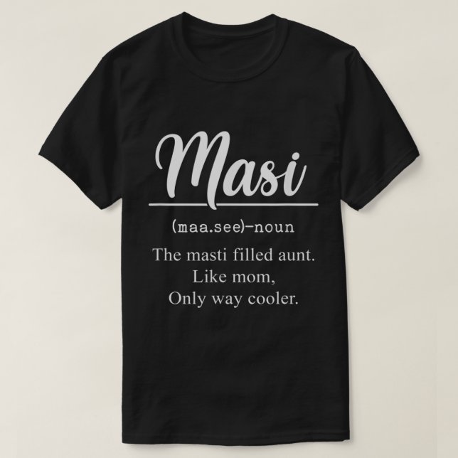 Masi Definition Funny Aunt Auntie Indian Masi Moth T-Shirt (Design Front)