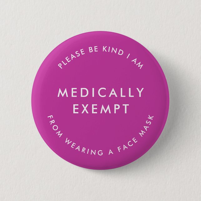 Mask Exempt | Pink Covid Please be Kind 6 Cm Round Badge (Front)