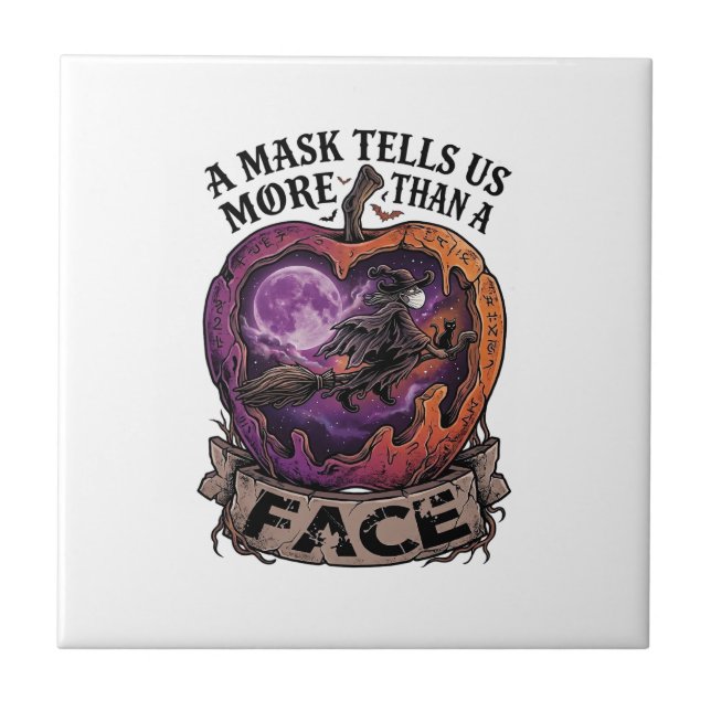Mask Tells Us More Than Face Halloween Witch Apple Ceramic Tile (Front)