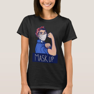 Mask Up Stay Safe Rosie the Riveter T-Shirt
