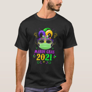 Mask With Face Mask Mardi Gras 2021 Quarantine Fes T-Shirt