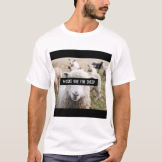 Masks Are For Sheep T-Shirt