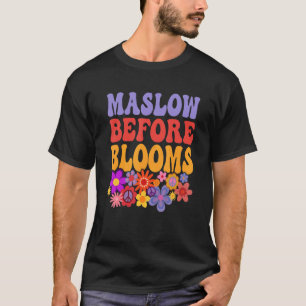 Maslow Before Bloom Special Education SPED School T-Shirt