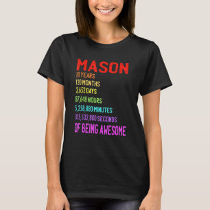Mason 10th Birthday 10 Years 120 Months 3652 Days T-Shirt