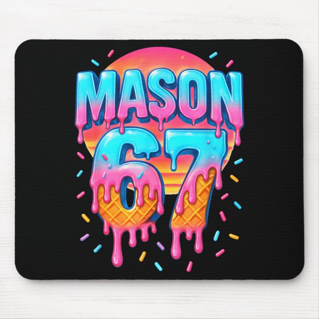 Mason 67 Costume Ice Cream Baseball Drip 6 7 Meme  Mouse Pad (Front)