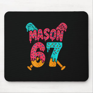 Mason 67 Funny Ice Cream Drip Sell Meme Design 1  Mouse Pad
