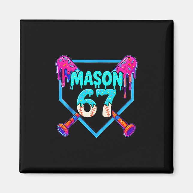 Mason 67 Funny Ice Cream Drip Sell Meme Design  Magnet (Front)