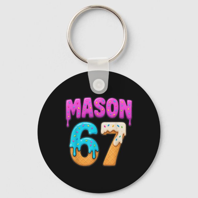 Mason 67 Ice Cream Drip Funny Meme Six Seven Dripp Key Ring (Front)