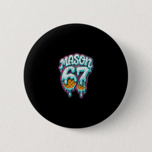 Mason 67 Ice Cream Drip Six Seven Meme 6 7 Teen Bo Cm Round Badge