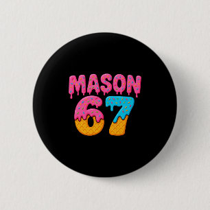 Mason 67 Ice Cream Meme Funny Six Seven Mason Ice 6 Cm Round Badge