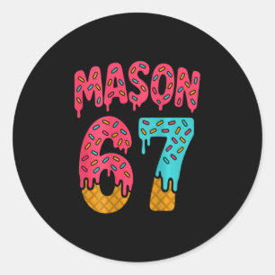 Mason 67 Ice Cream Meme Funny Six Seven (on Ck) 1 Classic Round Sticker