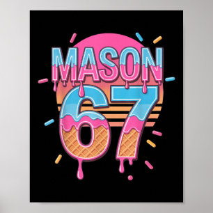 Mason 67 Meme Ice Cream Bysebyll Drip  Poster