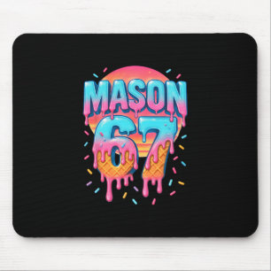 Mason 67 Meme Ice Cream Sell Drip 6 7 Six Seven 6- Mouse Pad
