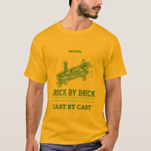 MASON BRICK BY BRICK CAST BY CAST FISHING T-Shirt