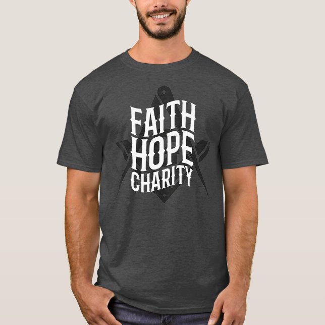 Masonic Faith Hope Charity Square And Compass T-Shirt (Front)