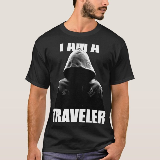 Masonic I Am A Traveller SMIB Freemason T-Shirt (Front)