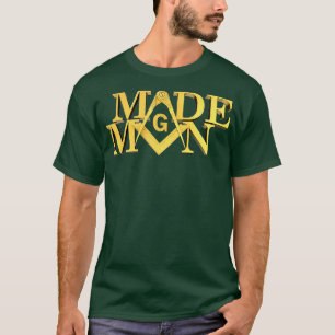 Masonic Made Man Square And Compass Freemason T-Shirt